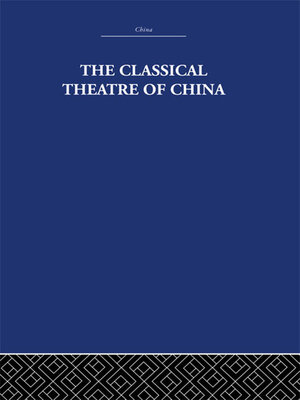 cover image of The Classical Theatre of China